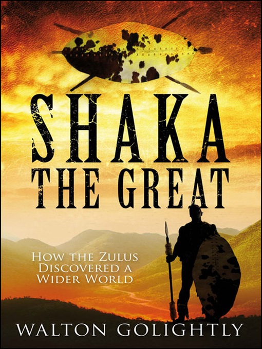 Title details for Shaka the Great by Walton Golightly - Available